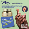 BTL braiders Gel